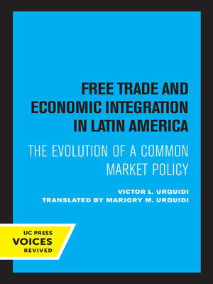 cover image of Free Trade and Economic Integration in Latin America
